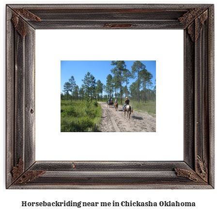 horseback riding near me in Chickasha, Oklahoma